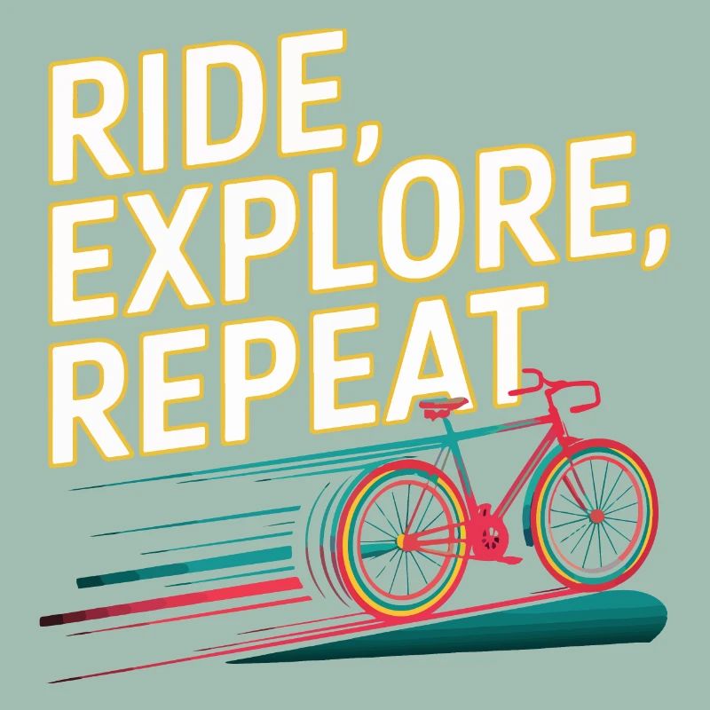 Ride Explore Repeat