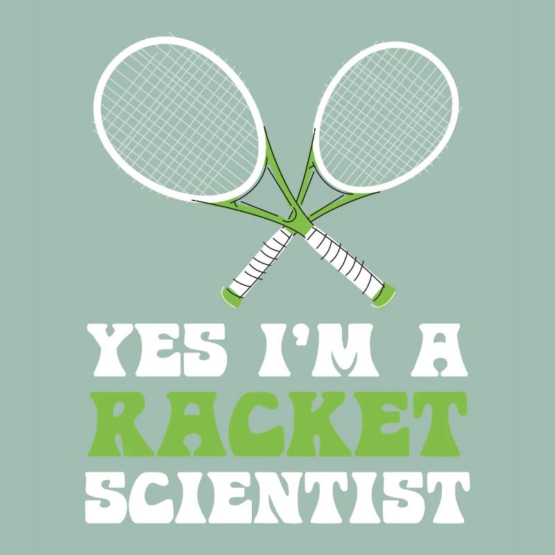 Racket Scientist Saying