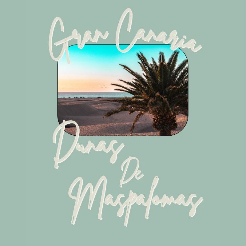 Dunas de Maspalomas – Gran Canaria’s