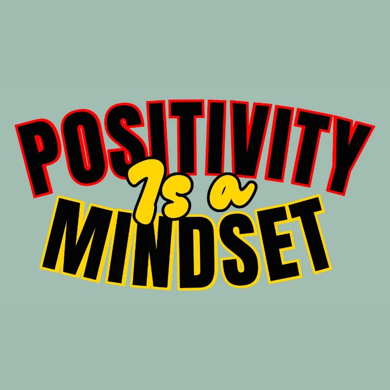 Positivity: mindset