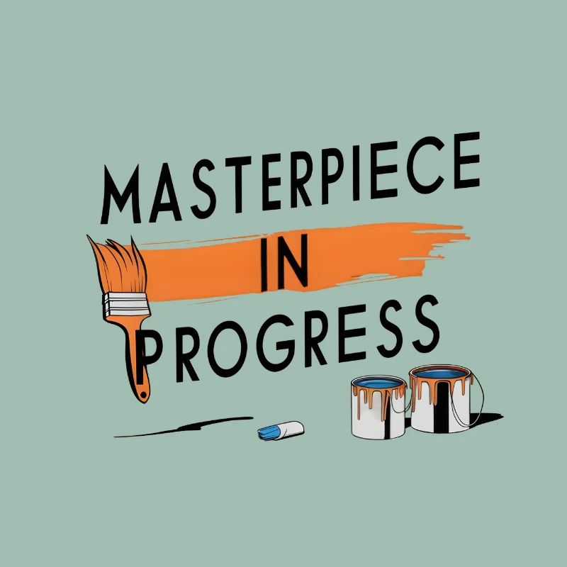 Masterpiece in Progress