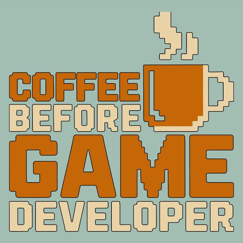 Game Developer Coffee Game Programmer Coffee Lover