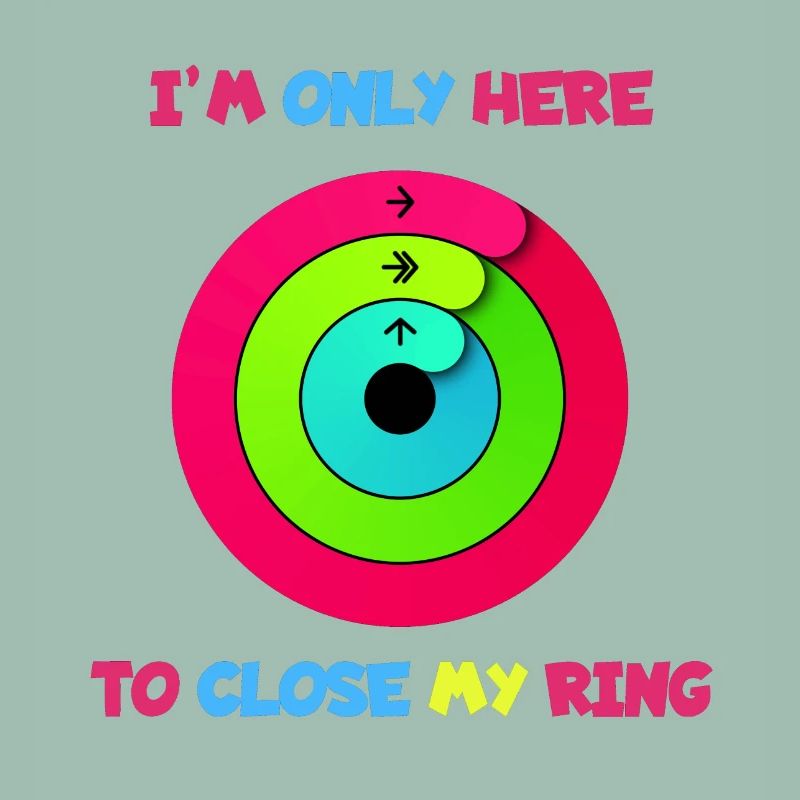 I'm only here to close ring. Apple*
