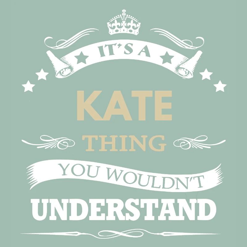C’est une chose de Kate que tu ne comprendrais pas drôle.