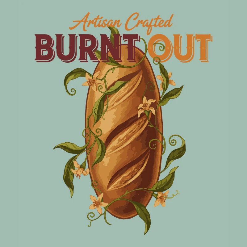 Sourdough Bread Baking Baker Burnt Out Artisan