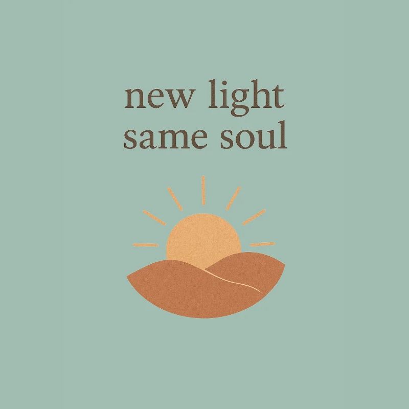 New light same soul