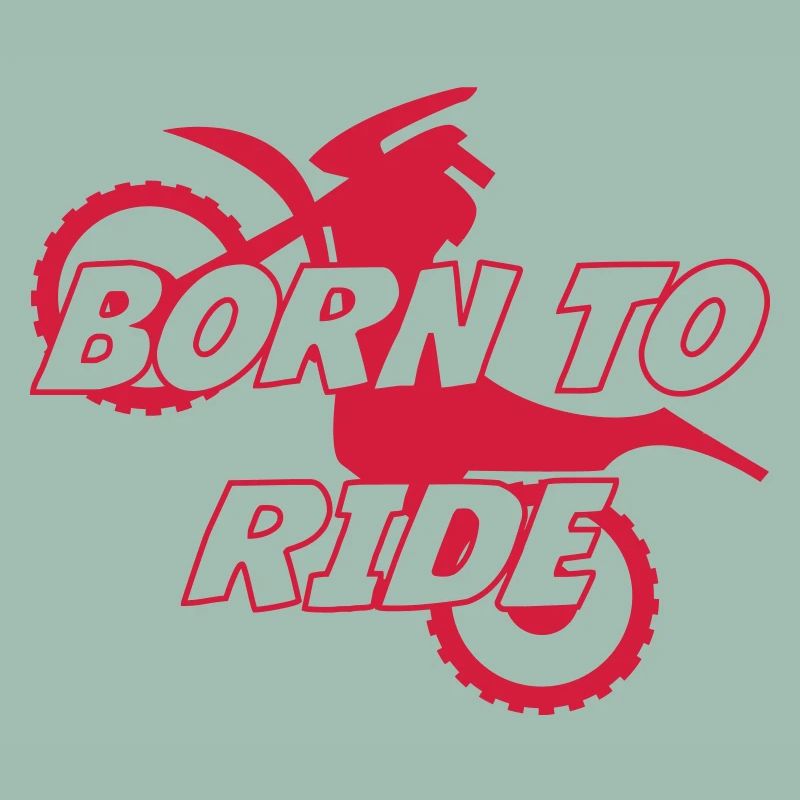 Born to Ride !