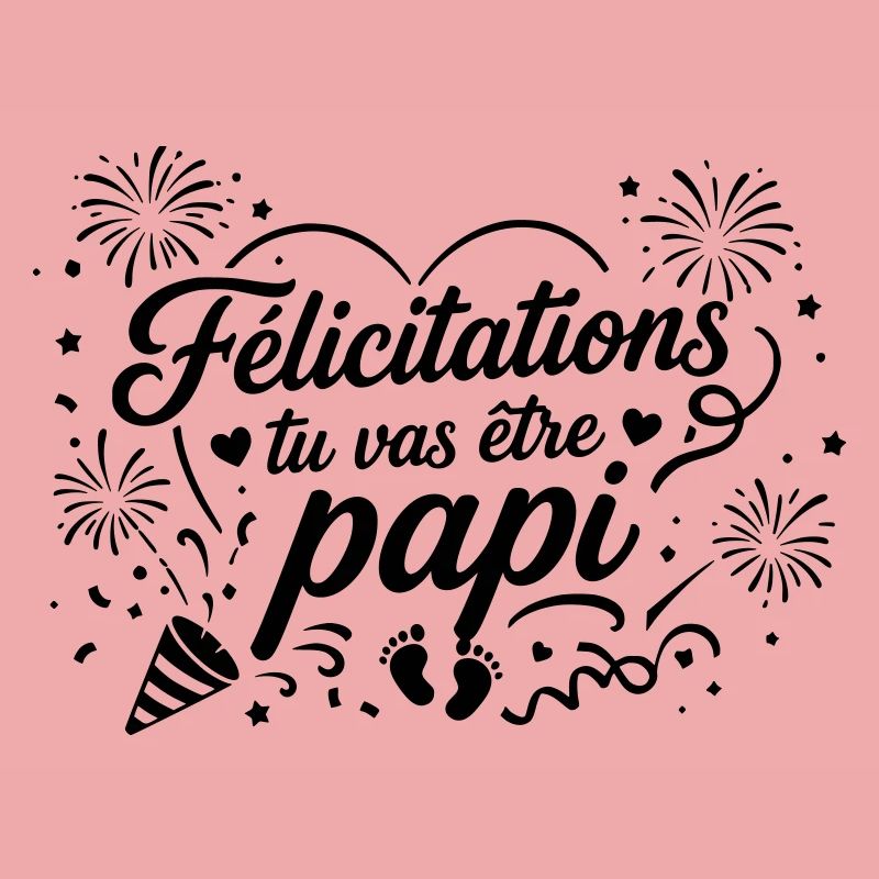 Félicitations tu vas être papi
