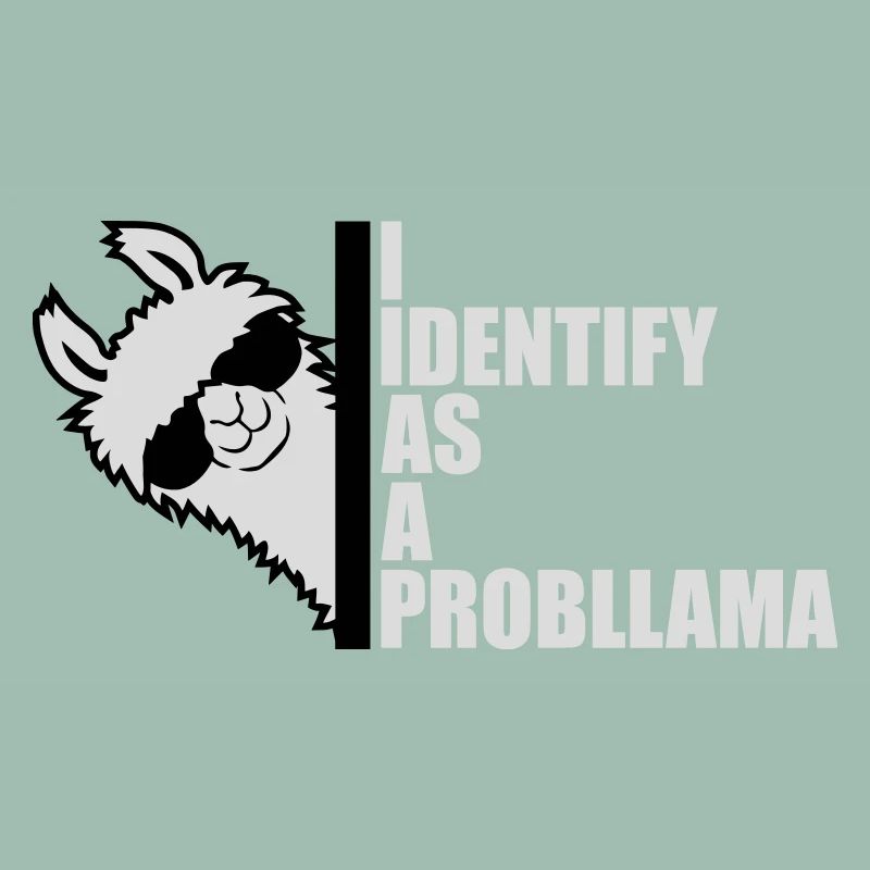 I Identify As A Probllama Cool Lama Problem Spruch