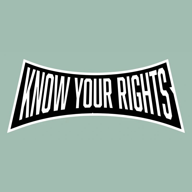 Know Your Rights Activism Justice Freedom