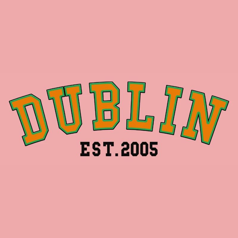Dublin Est. 2005
