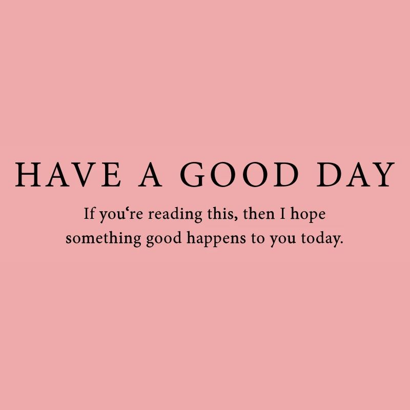 Good Day