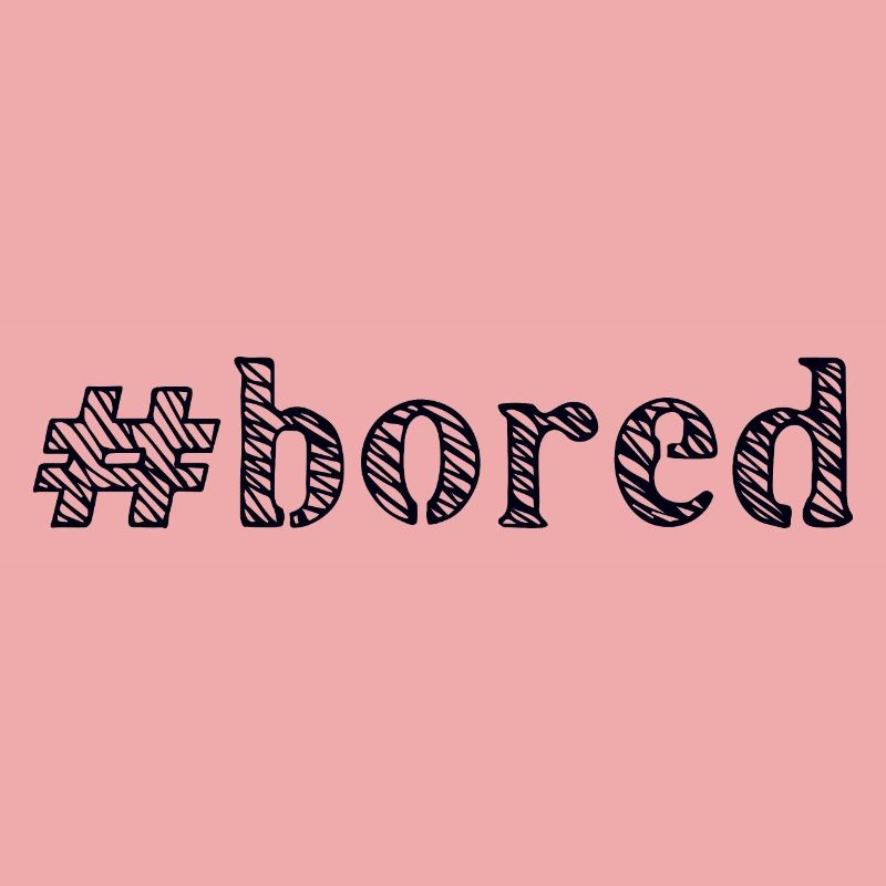 boring bored