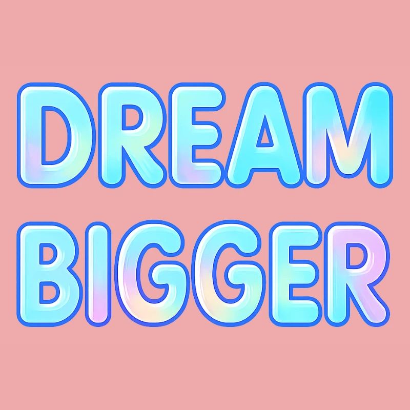 Dream Bigger Gradient Typografie