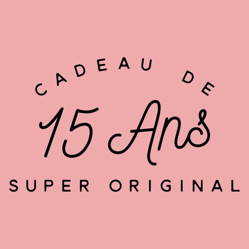 Cadeau 15 ans