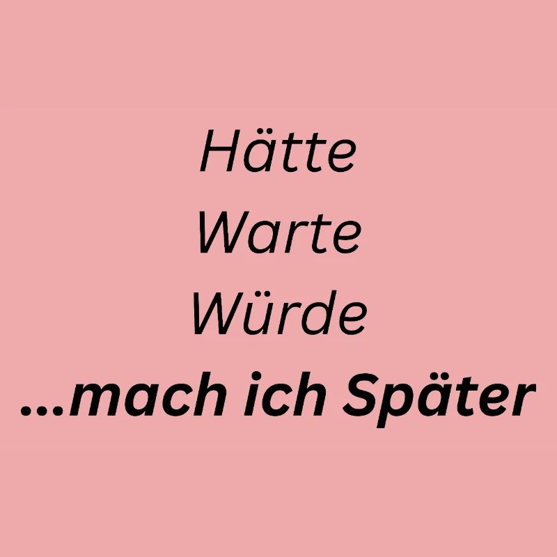 Mach_ich_spaeter