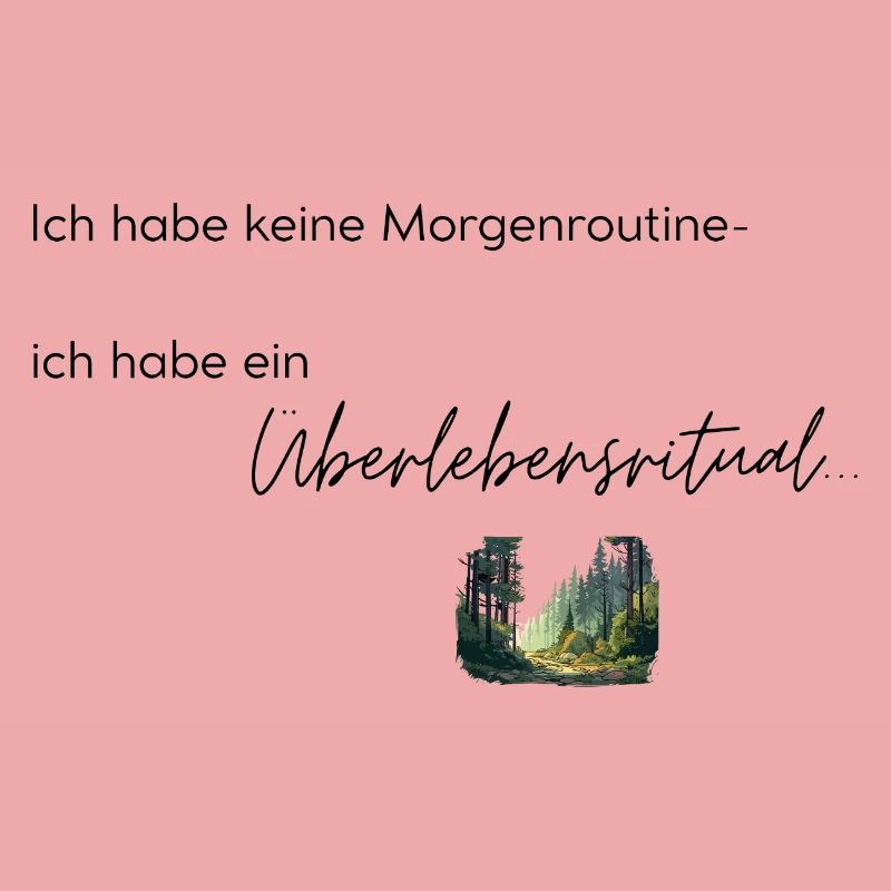 LIEBEVOLL Morgenroutine Wald