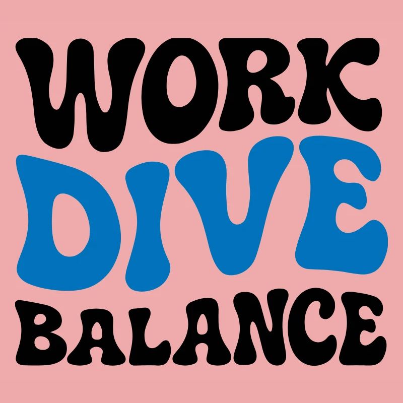 Work Dive Balance Scuba Diving Gift