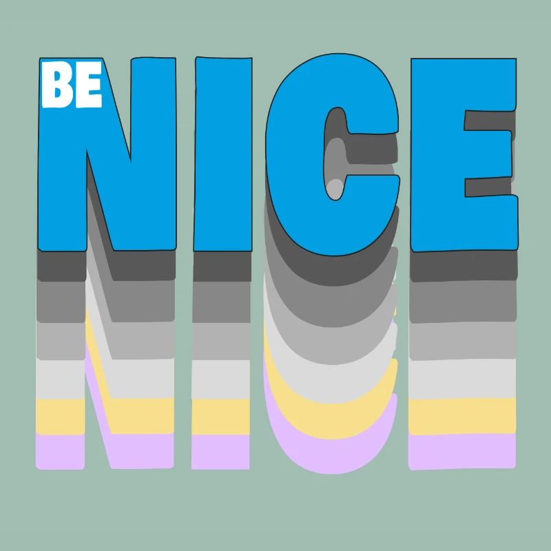 Be nice