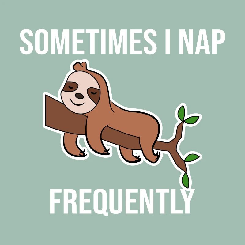 Humorous Statement Lazy Sloth Sleeping Animal