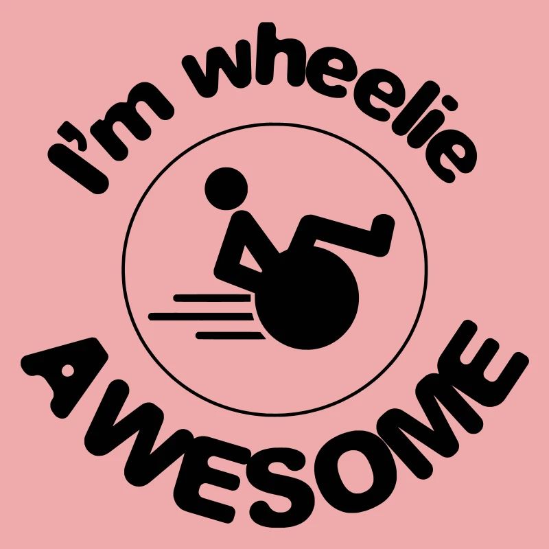 Ich bin ein toller Wheelie. Ich bin ein großartiger Roller*