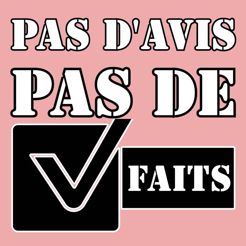 PAS D'AVIS. PAS DE FAITS.