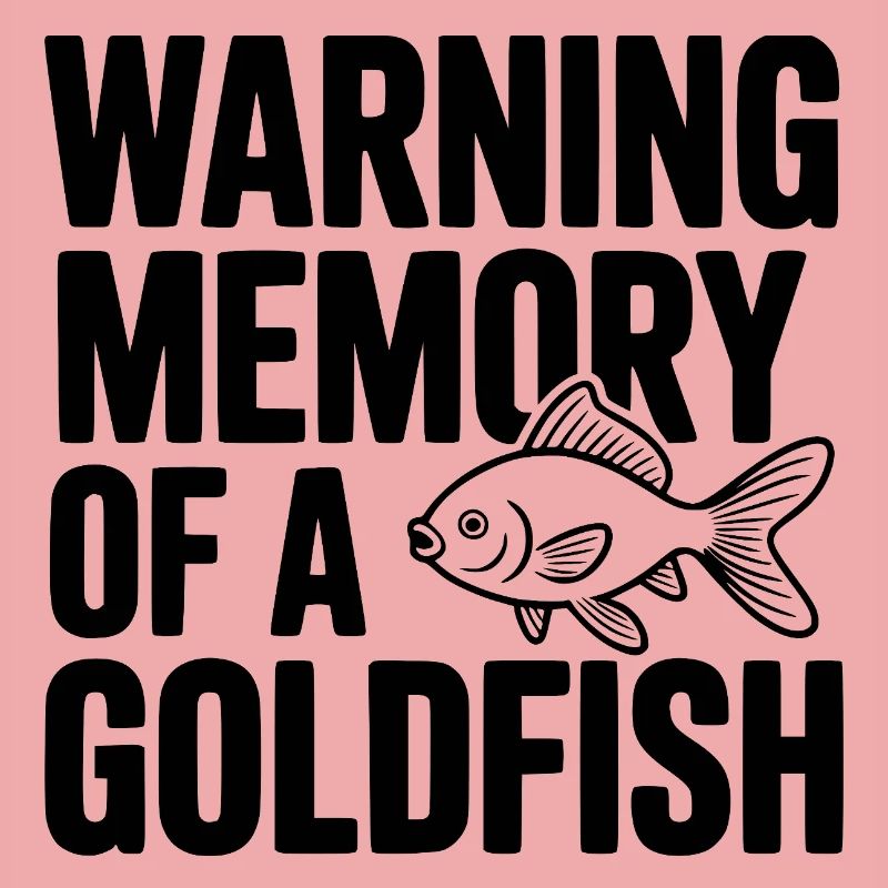 Warnerinnerung an einen Goldfisch