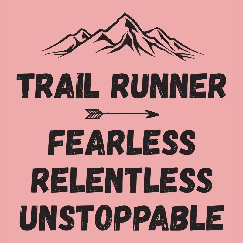 Coureur de trail - Intrépide. Implacable. Imparable.