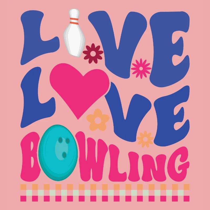 Live Love Bowling