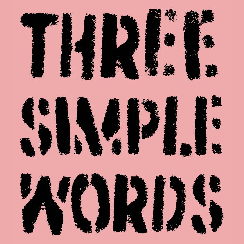 Three simple words