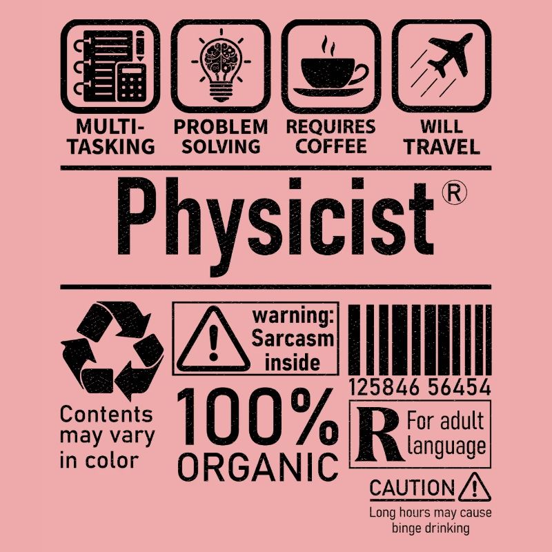 Physicist Specialist multi tasking problem solving