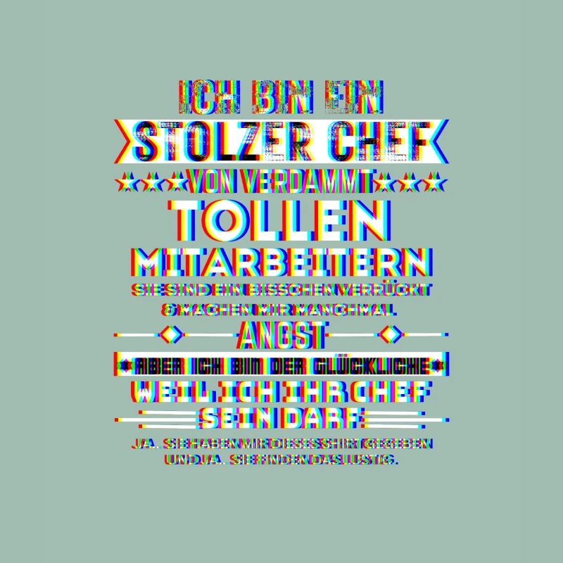 ich bin ein stolzer chef tolle mitarbeiter trippy