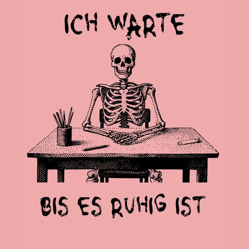 I'll wait until it's quiet - skeleton