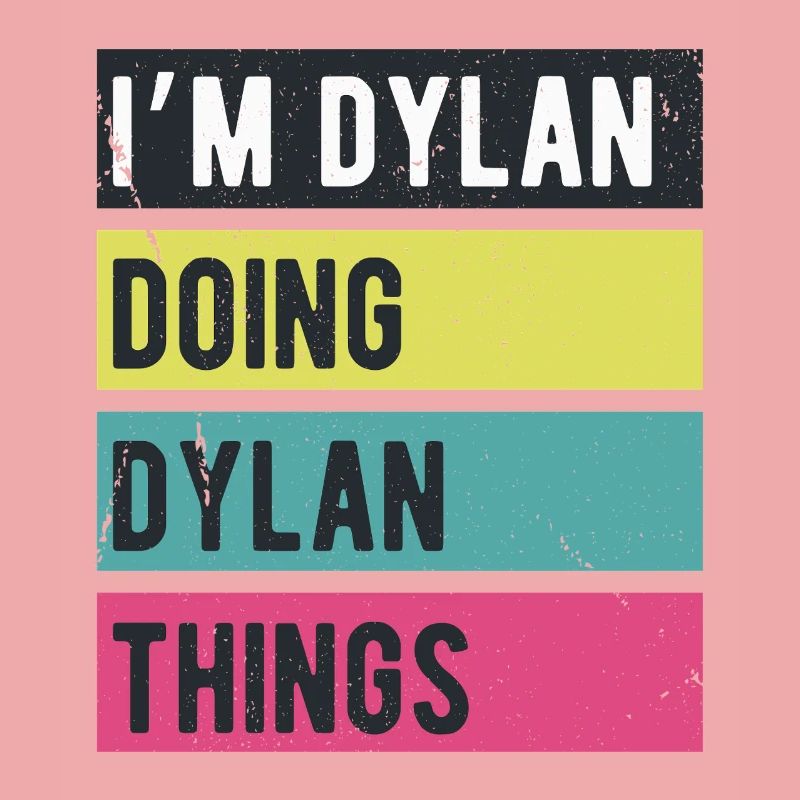 Ich bin Dylan Mach Dylan-Dinge Retrofarben