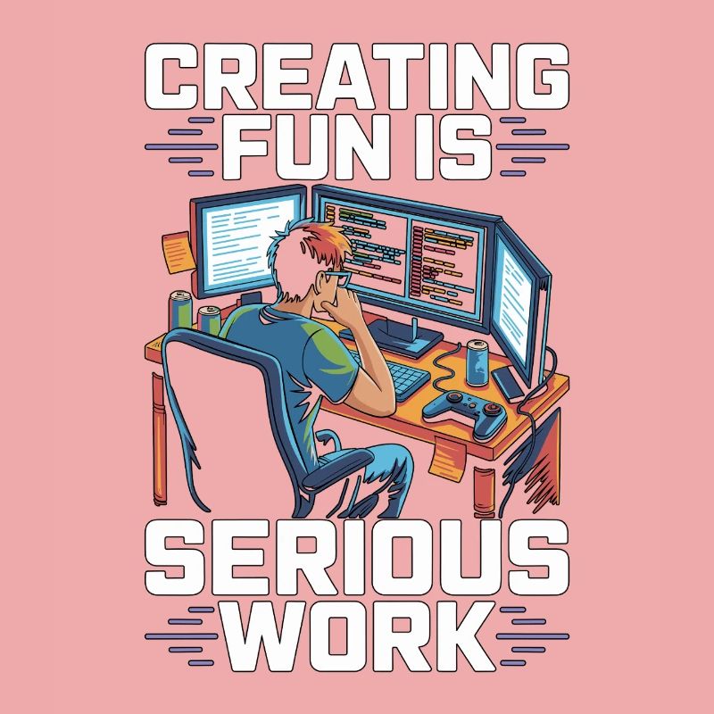 Game Developer Creating Fun Is Game Programmer