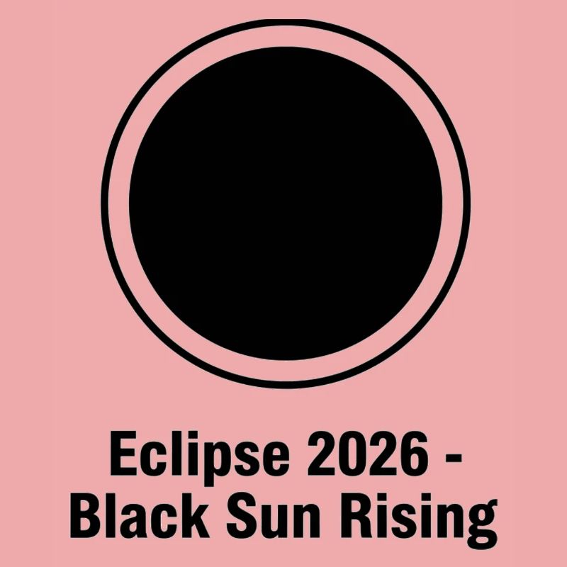 Eclipse 2026 Black Sun Rising