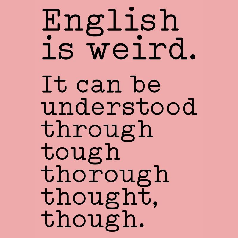 L’anglais, c’est bizarre
