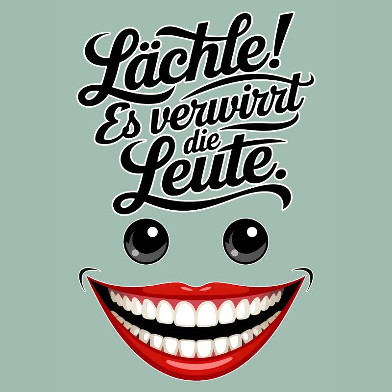Immer lächeln