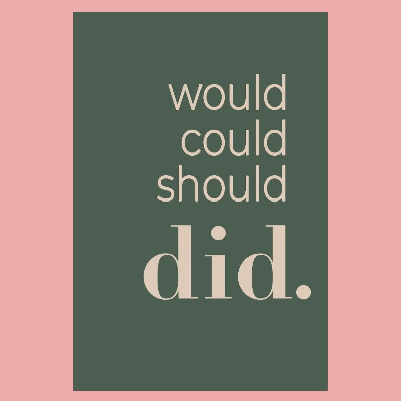 Would Could Should Did