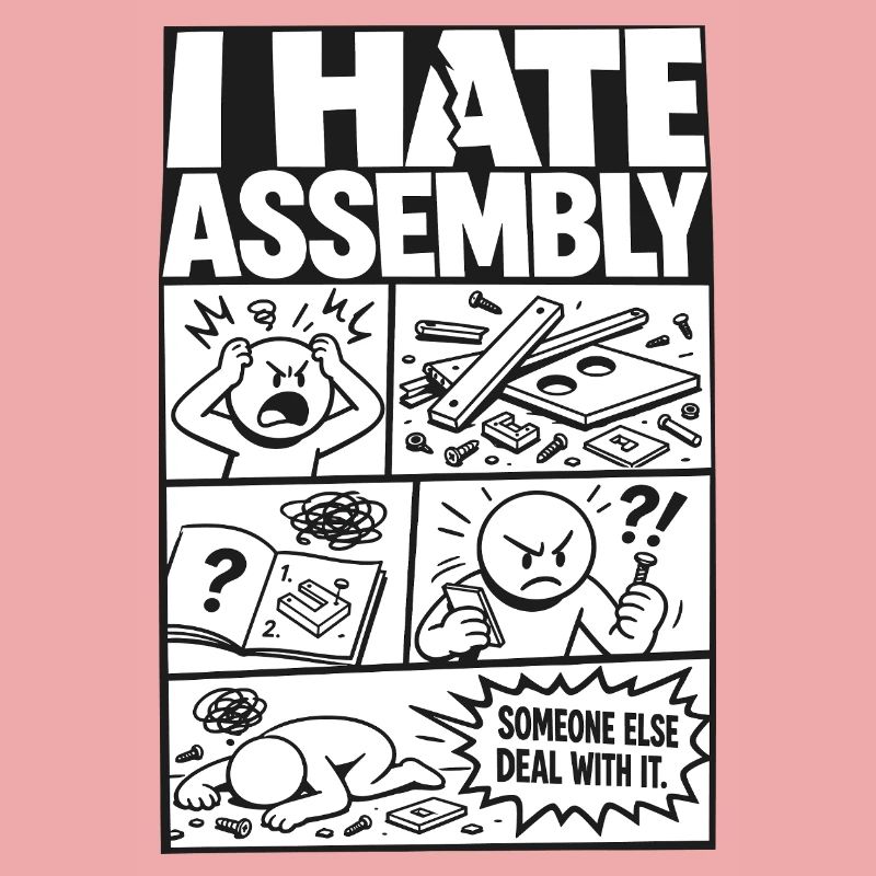 I Hate Assembly Instructions