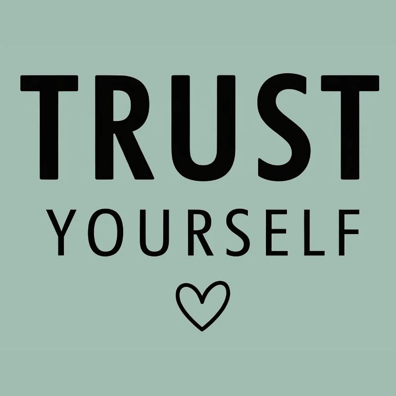 Empowering Trust Yourself Typography