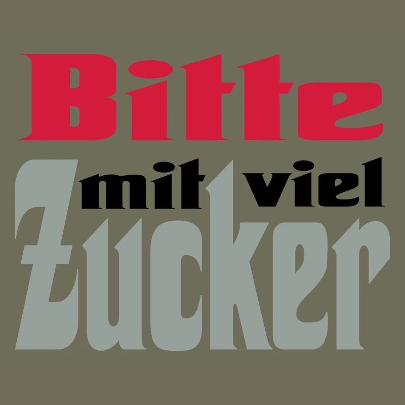 Bitte viel Zucker