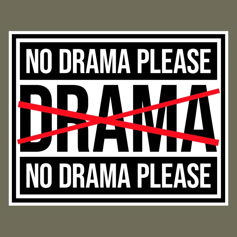No Drama Please Rest Relaxation Relax Chill Fun