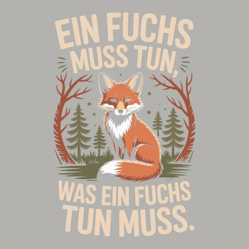 Fox saying: A fox must do what fox must do