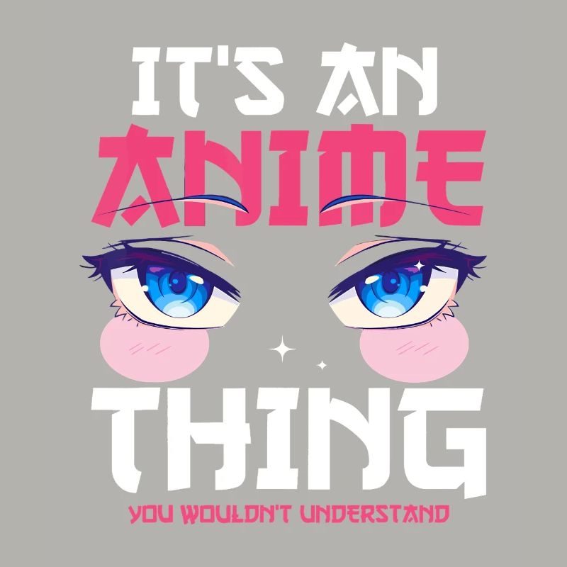 It's An Anime Thing
