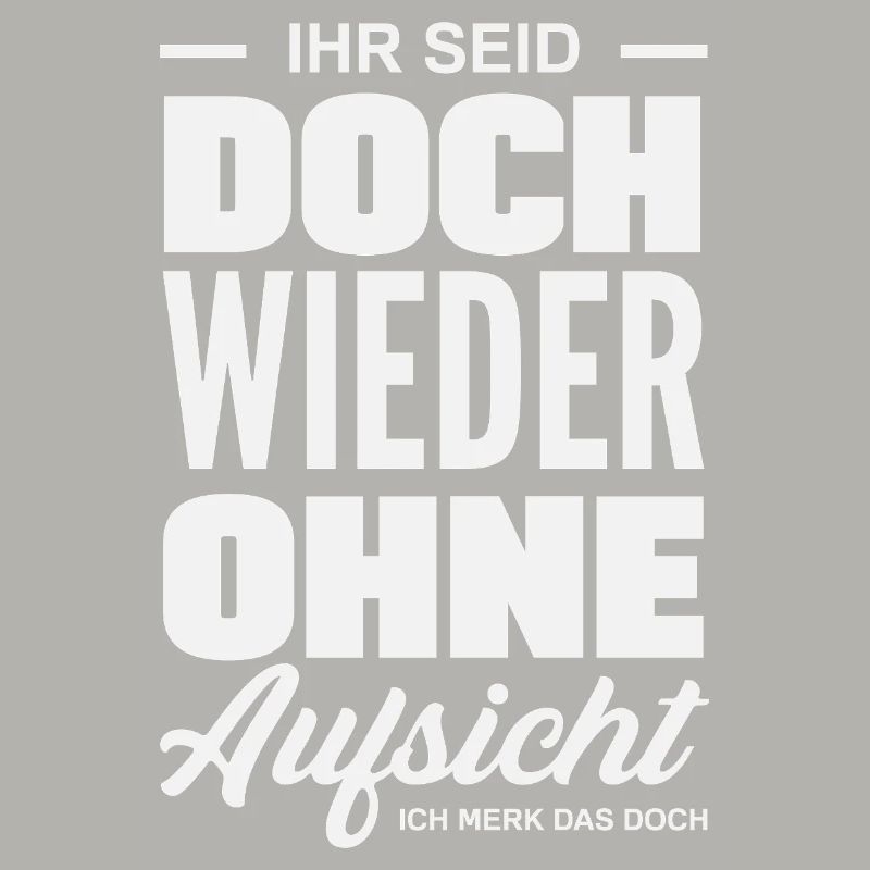 Again without supervision – sarcasm