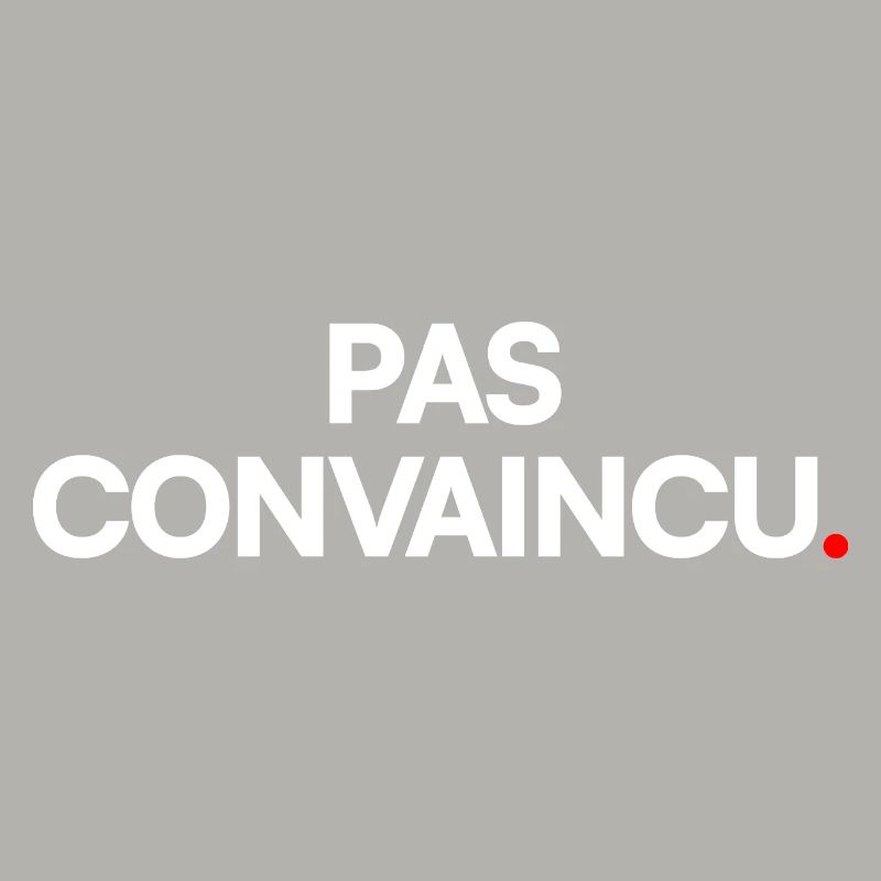 Pas convaincu