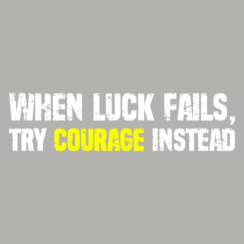 Courage Over Luck Typographie