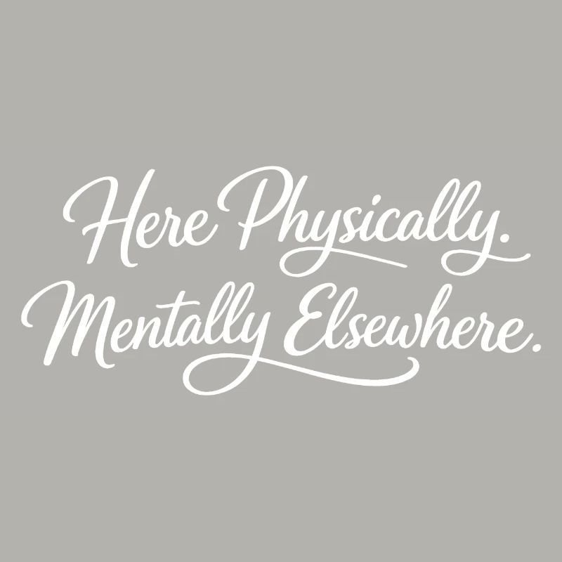 Sarcasm here, physical, mental, funny elsewhere