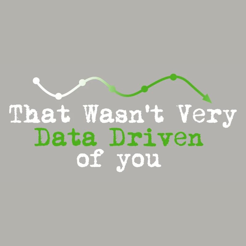 Data Driven You Tee